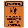 Signmission OSHA WARNING Sign, Stay Clear Of Sifter W/ Symbol, 10in X 7in Rigid Plastic, 7" W, 10" L, Portrait OS-WS-P-710-V-13541